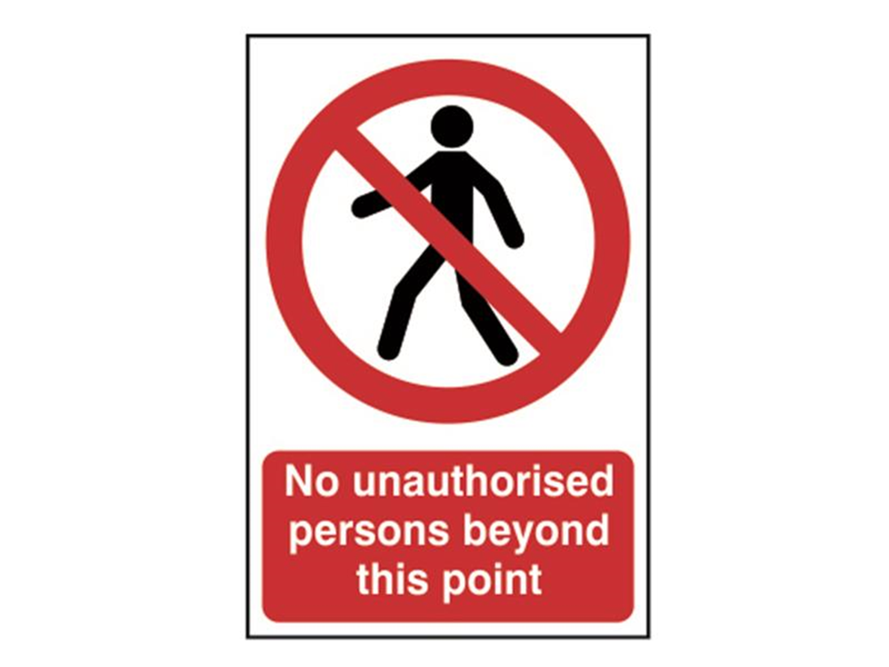 Scan SCA0622 No Unauthorised Persons Beyond This Point - PVC Sign 200 x 300mm |