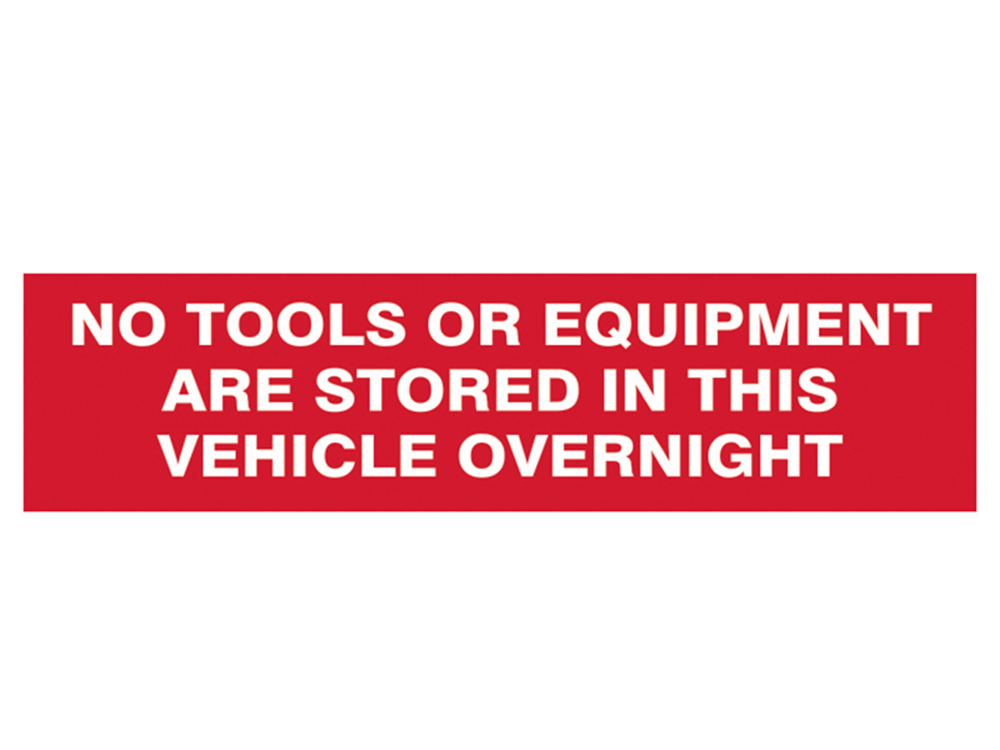 Scan SCA5256 No Tools Or Equipment Stored In This Vehicle Overnight - SAV/CLG 200 x 50mm |