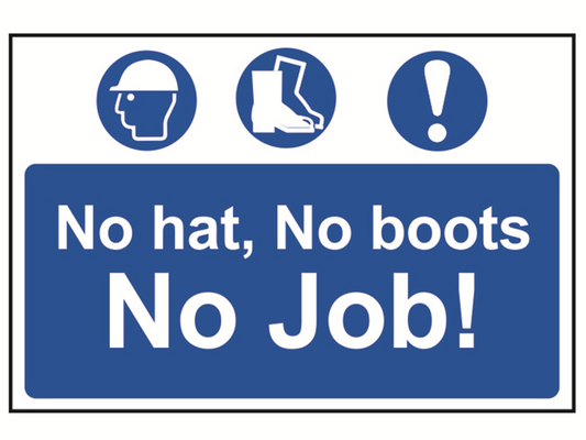 Scan SCA4009 No Hat No Boots No Job - PVC 600 x 400mm |