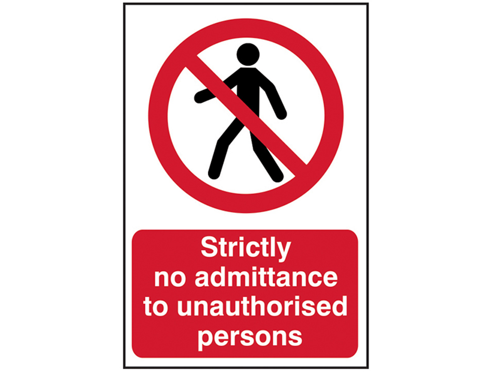 Scan SCA4052 Strictly No Admittance To Unauthorised Persons - PVC 400 x 600mm |
