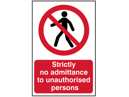 Scan SCA4052 Strictly No Admittance To Unauthorised Persons - PVC 400 x 600mm |