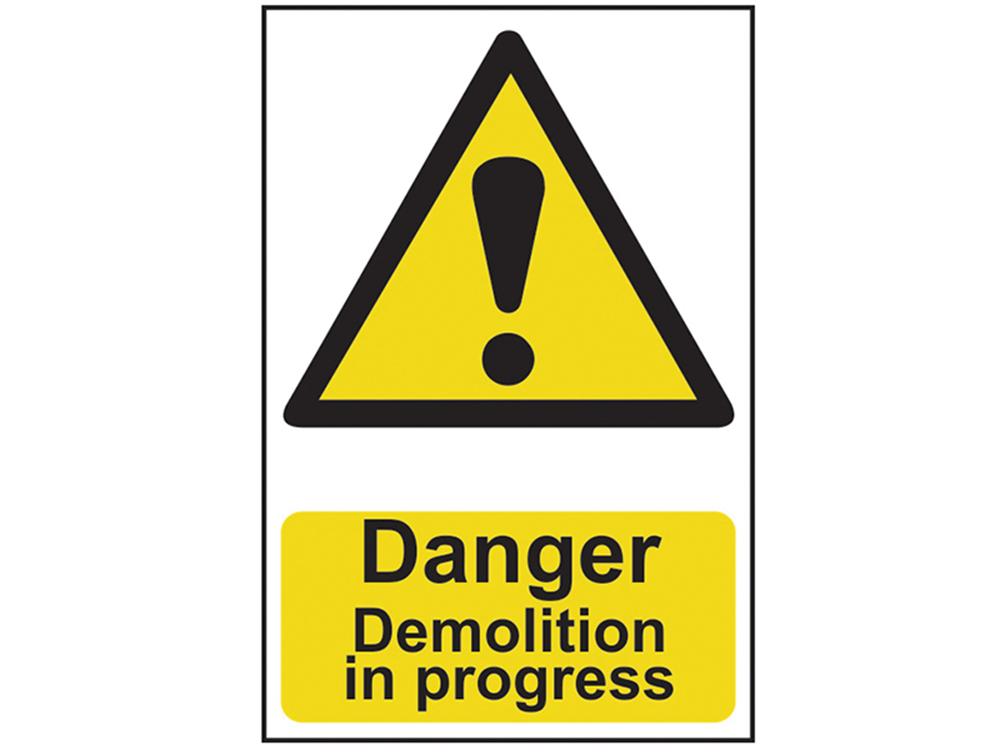 Scan SCA4106 Danger Demolition In Progress - PVC 400 x 600mm |