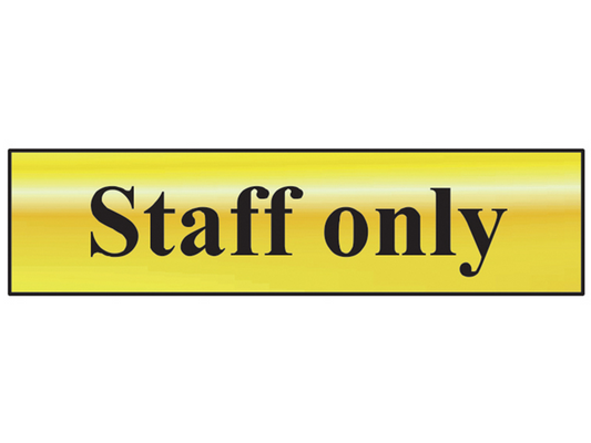 Scan SCA6013 Staff Only - Polished Brass Effect 200 x 50mm |