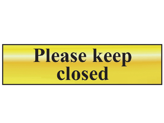 Scan SCA6019 Please Keep Closed - Polished Brass Effect 200 x 50mm |